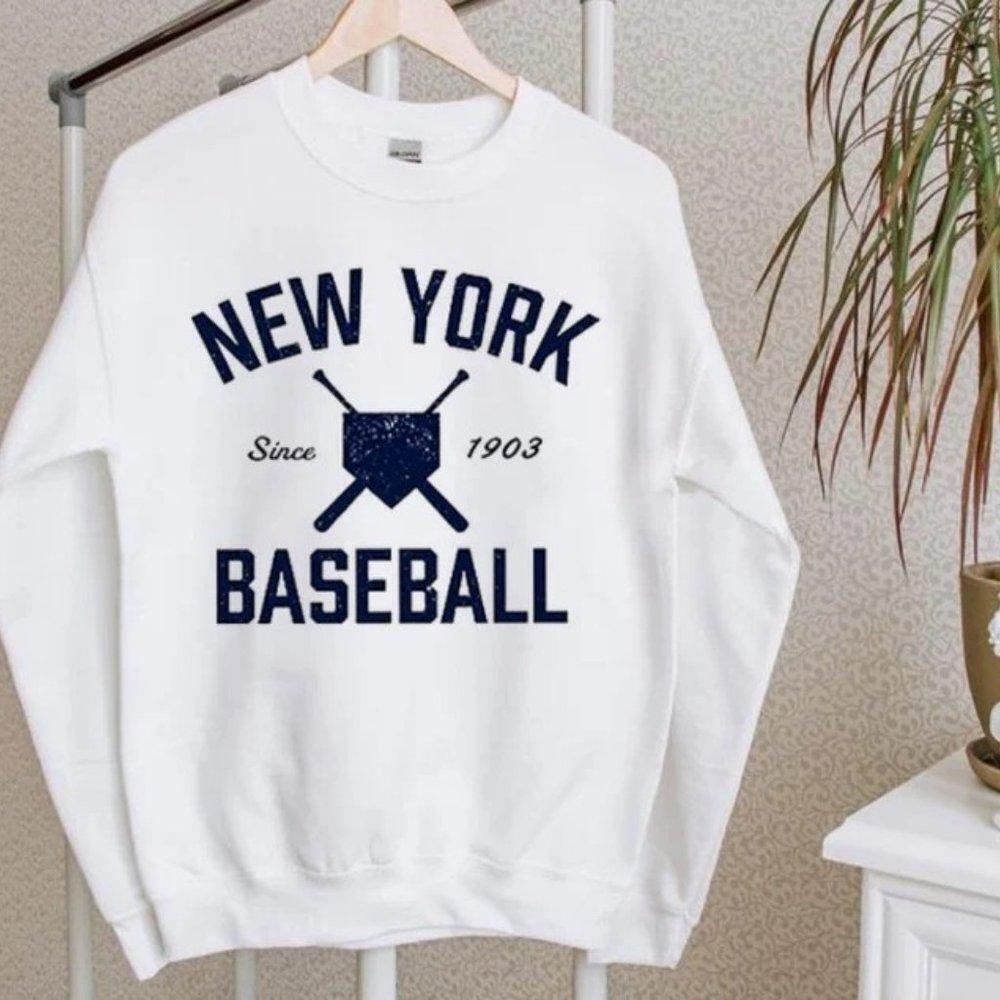 New York Baseball Since 1903, New York Baseball Team Sweatshirt